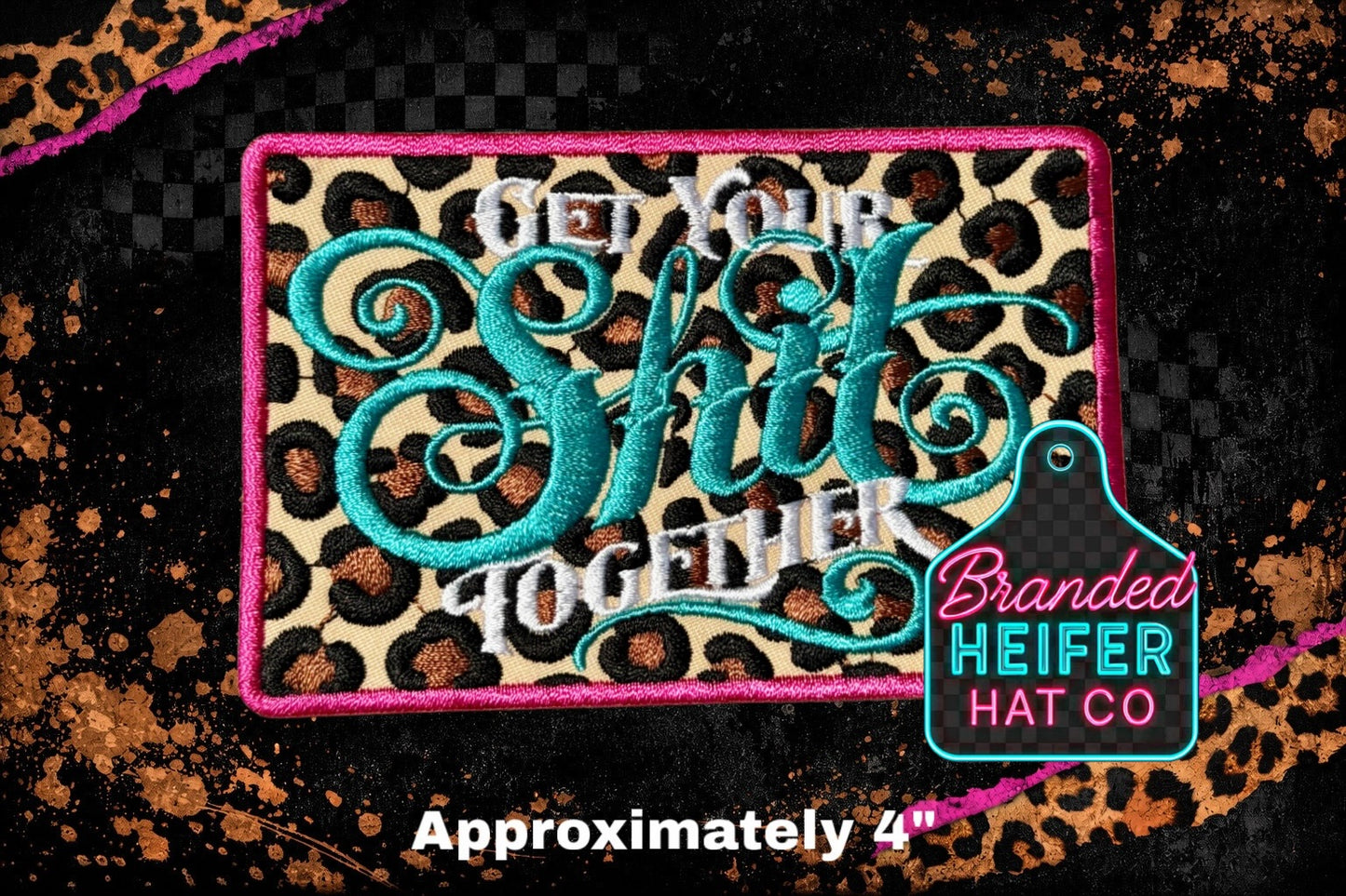 GET YOUR SHIT TOGETHER EMBROIDERY PATCH