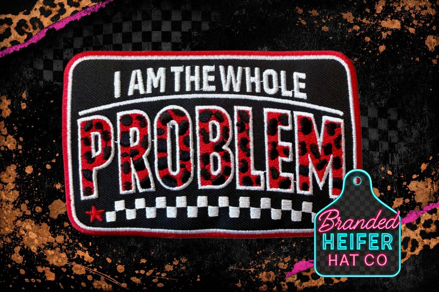 THE WHOLE PROBLEM EMBROIDERY PATCH