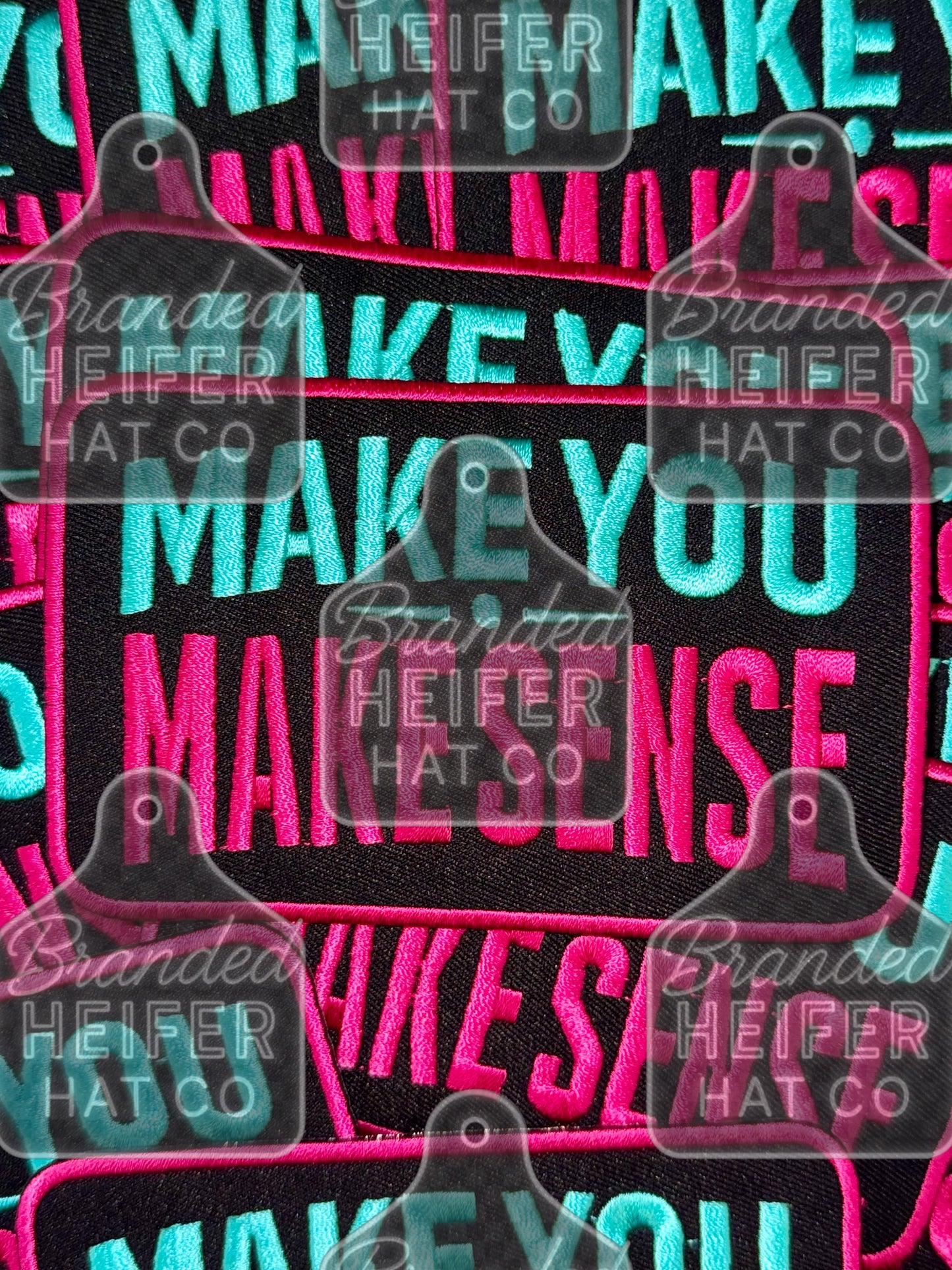 MAKE YOU MAKE SENSE EMBROIDERY PATCH