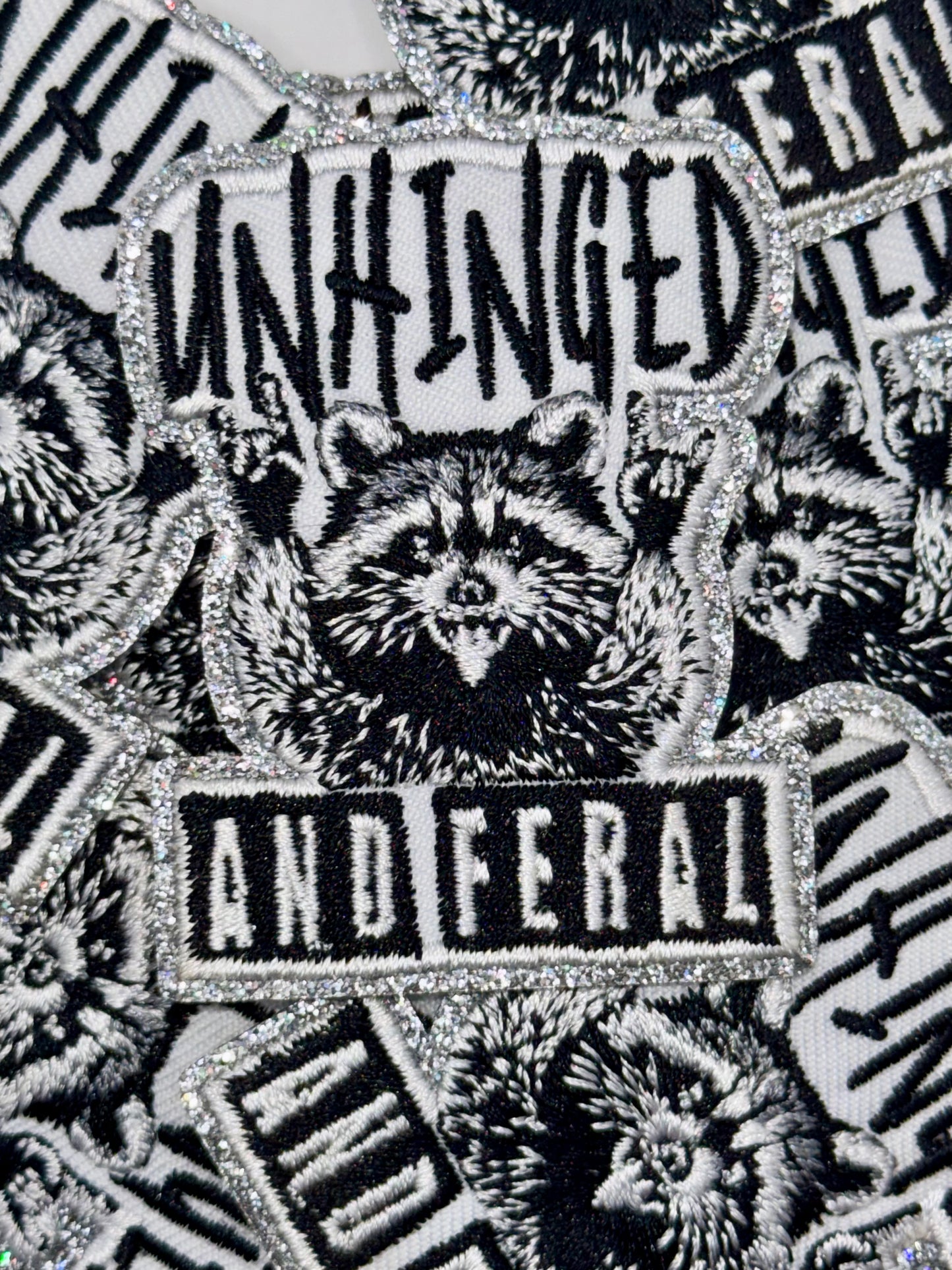 Unhinged and feral Glttered Embroidery Patch