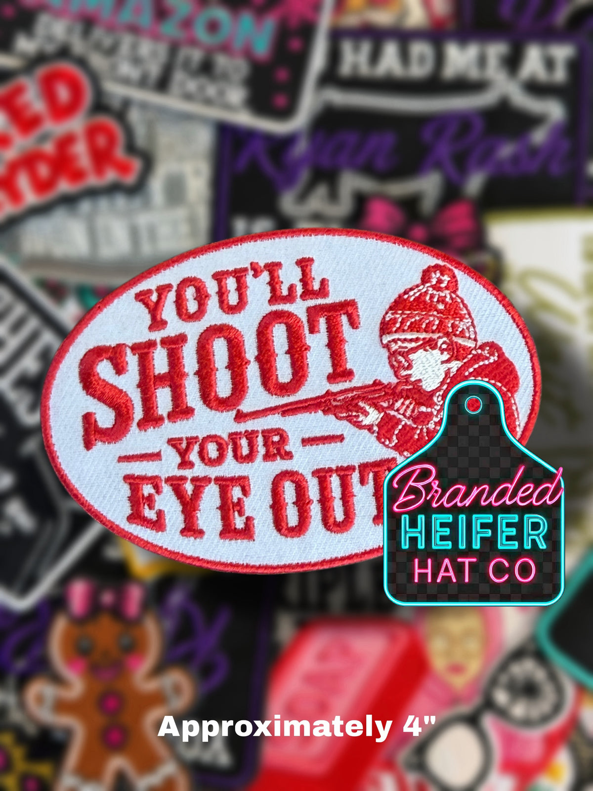 YOU'LL SHOOT YOUR EYE OUT | EMBROIDERED HAT PATCH