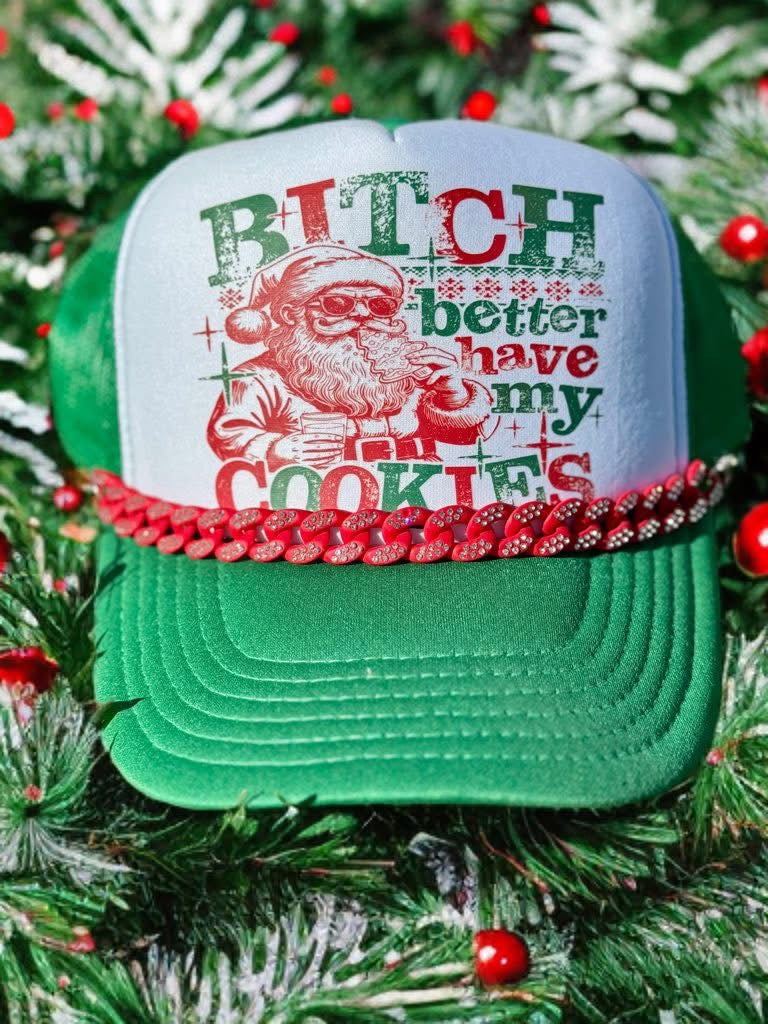 BETTER HAVE MY COOKIES HAT DTF TRANSFER