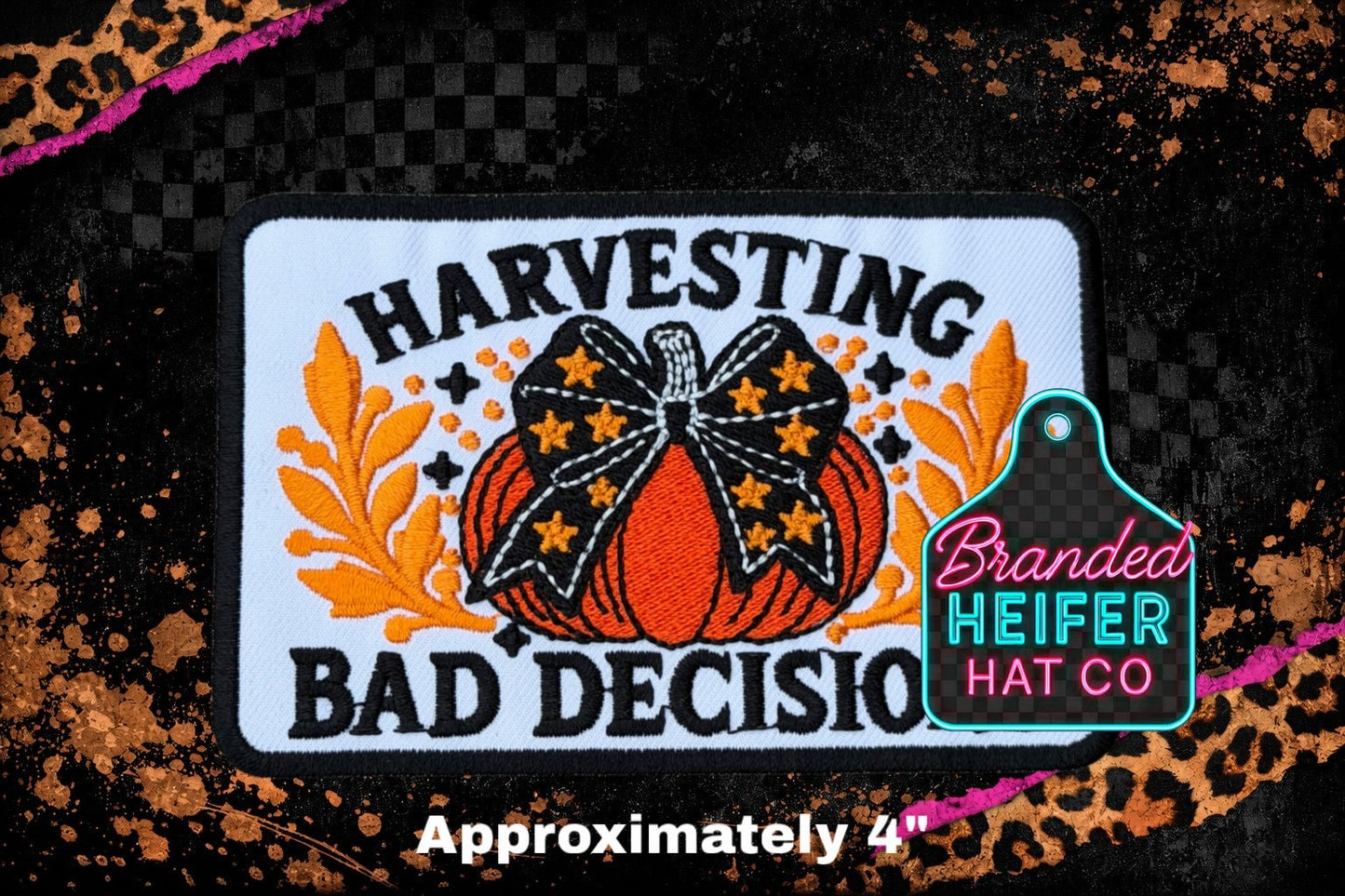 HARVESTING BAD DECISIONS EMBROIDERY PATCH