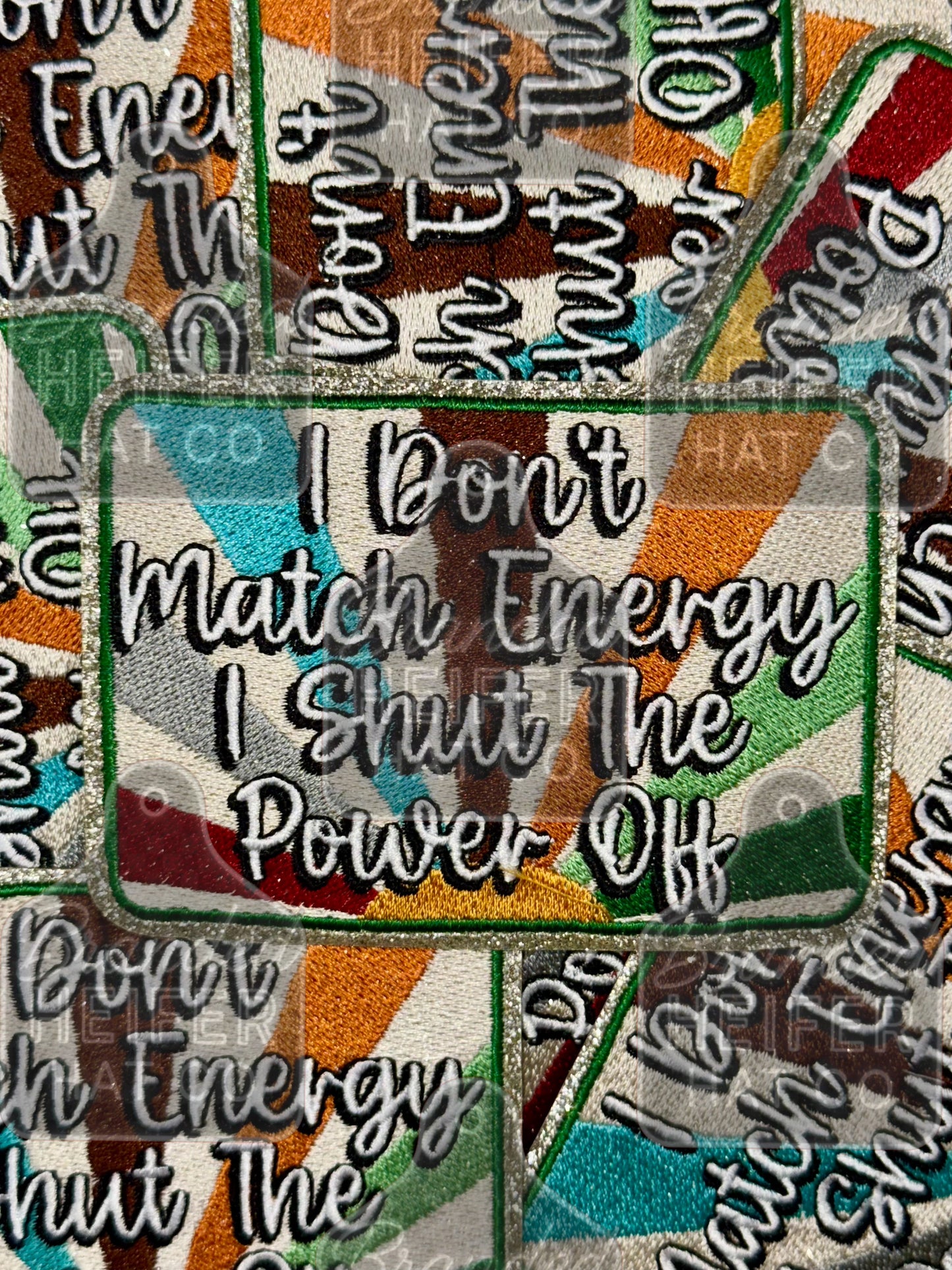 I don’t match energy glitter embroidery patch