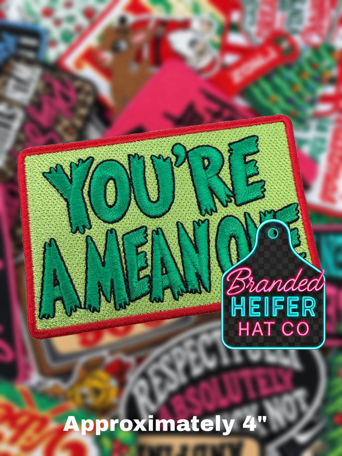 YOUR A MEAN ONE | EMBROIDERED HAT PATCH