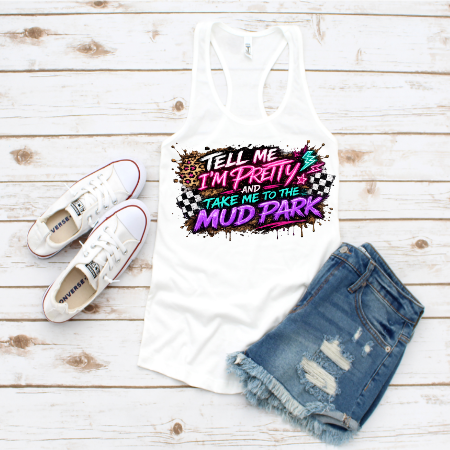 MUD PARK PRETTY DTF