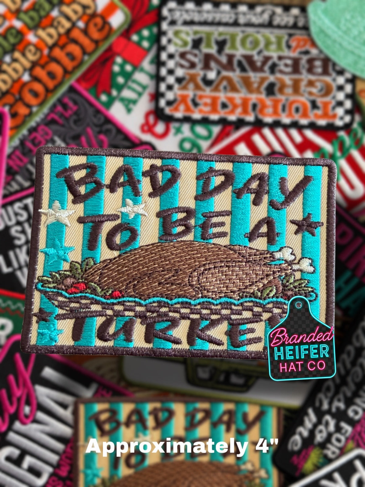 BAD DAY TO BE A TURKEY | EMBROIDERED HAT PATCH