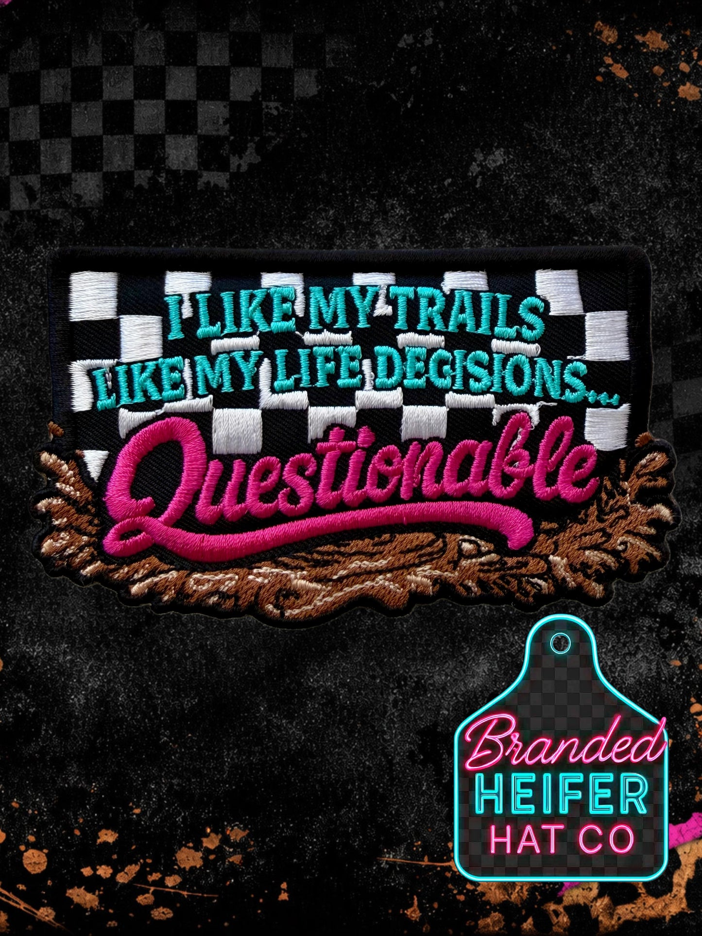 I LIKE MY TRAILS LIKE MY LIFE DECISIONS | EMBROIDERY PATCH