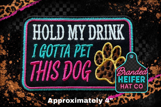 HOLD MY DRINK EMBROIDERY PATCH