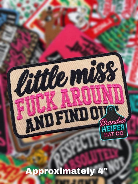 LITTLE MISS FUCK AROUND | EMBROIDERED HAT PATCH
