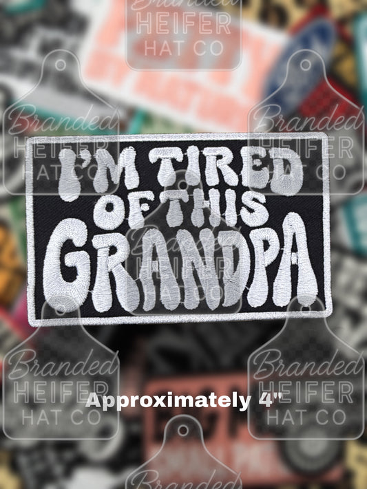 IM TIRED GRANDPA EMBROIDERY PATCH