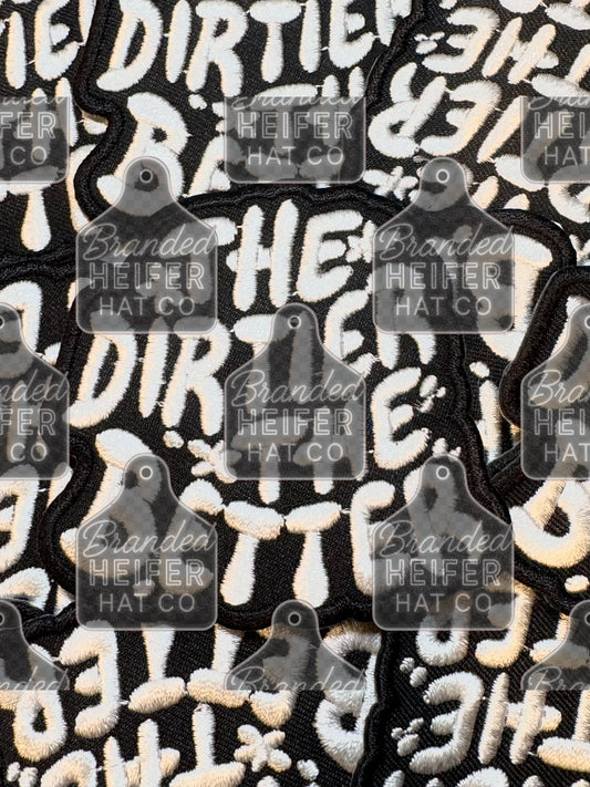 The dirtier the better embroidery patch