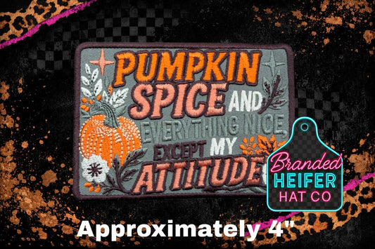 PUMPKIN SPICE ATTITUDE EMBROIDERY PATCH