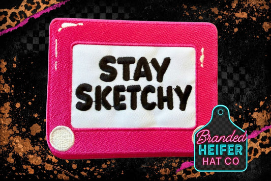 STAY SKETCHY EMBROIDERY PATCH