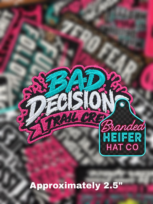 BAD DECISION TRAIL CREW | EMBROIDERED HAT PATCH