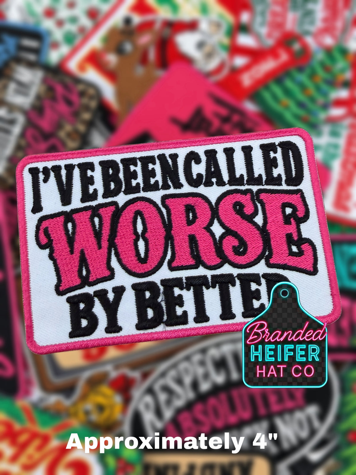 IVE BEEN CALLED WORSE | EMBROIDERED HAT PATCH