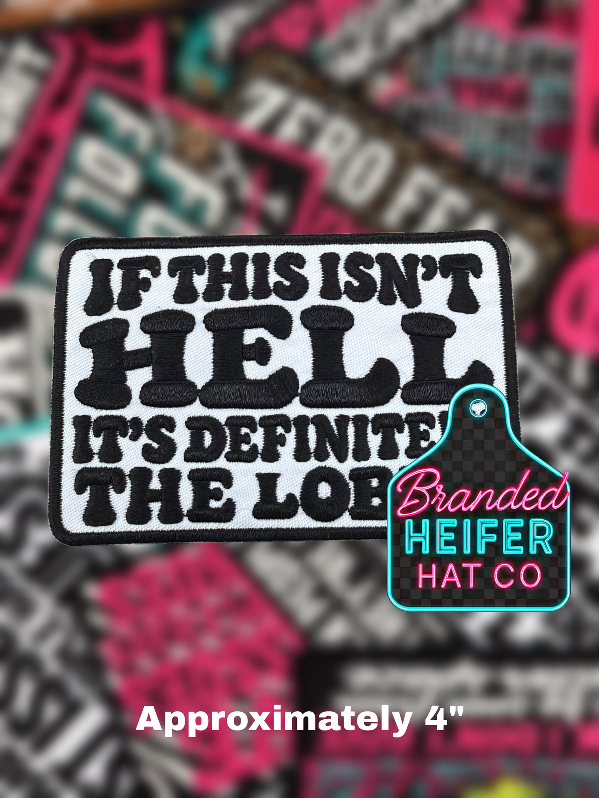 IF THIS ISNT HELL EMBROIDERY PATCH
