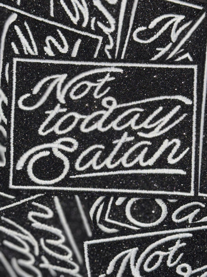Not today Satan glitter embrodiery patch (2 Colors)