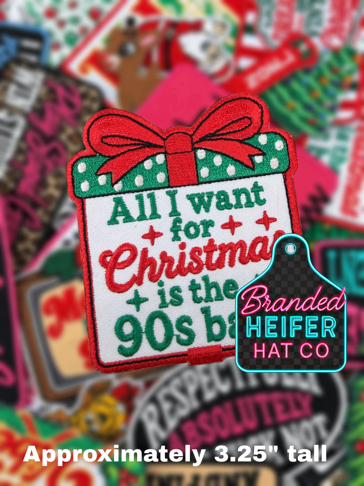 ALL I WANT FOR CHRISTMAS IS 90s | EMBROIDERED HAT PATCH