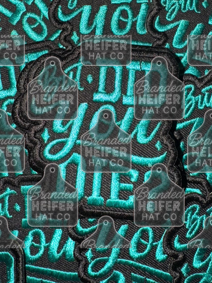 But did you die embroidery patch