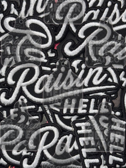 Raisin hell embroidery patch