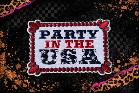 PARTY IN THE USA | EMBROIDERY PATCH | FINAL RESTOCK