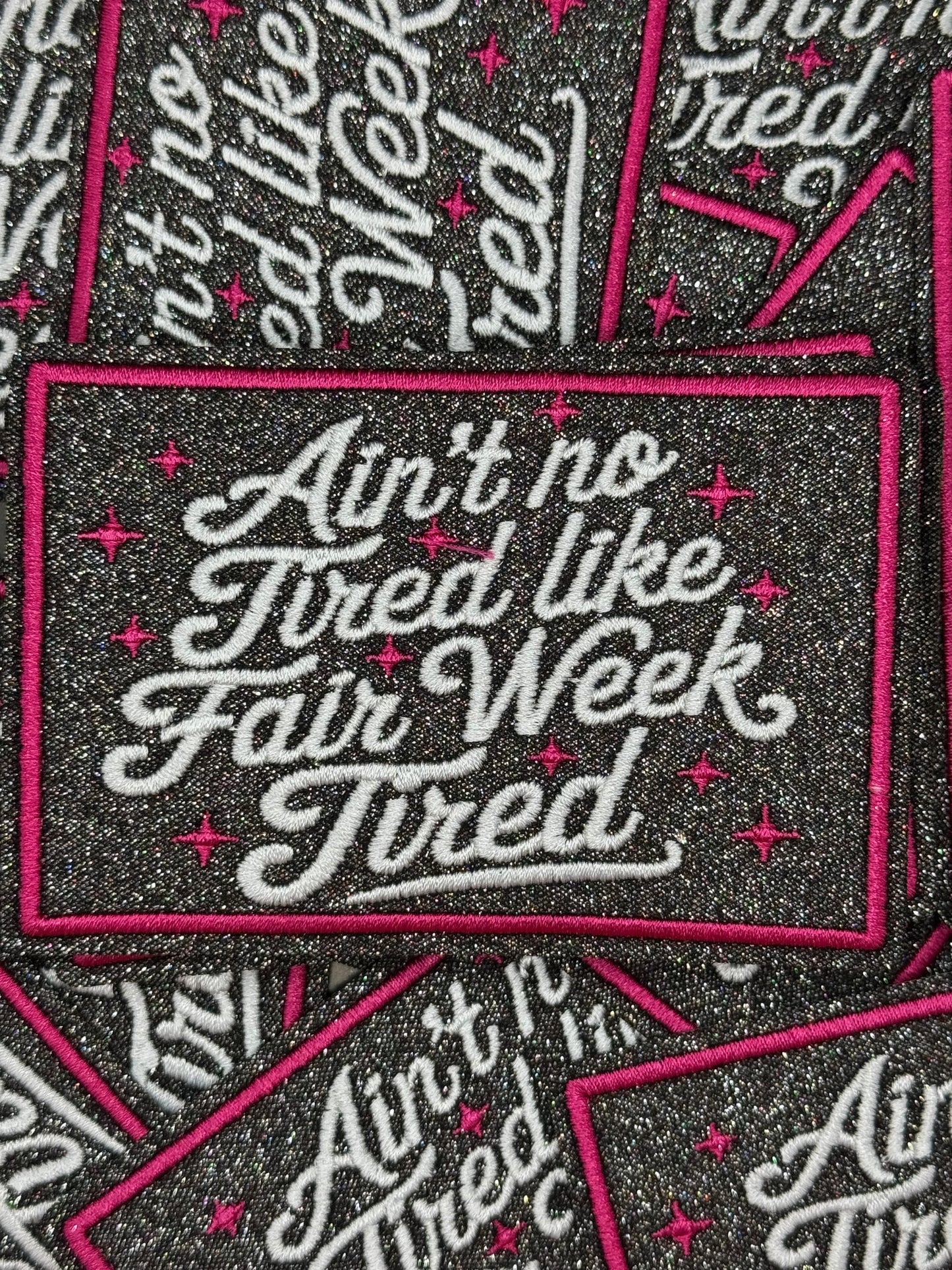 Fair Week Tired Glitter embroidery patch