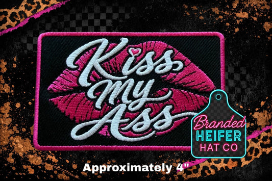 KISS MY A$$ EMBROIDERY PATCH