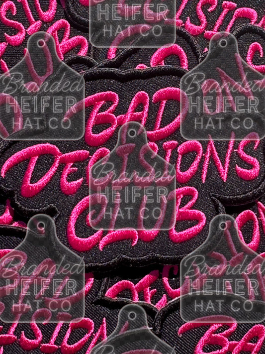 Bad Decisions club embroidery patch
