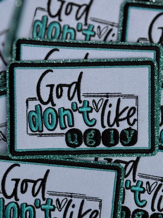 GOD DONT LIKE UGLY glitter embroidery patch