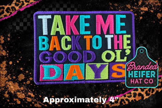 TAKE ME BACK EMBROIDERY PATCH