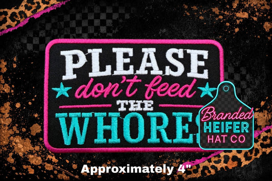 DONT FEED THE EMBROIDERY PATCH
