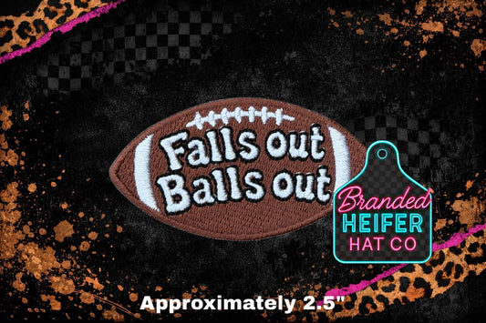 FALLS OUT BALLS OUT EMBROIDERY PATCH