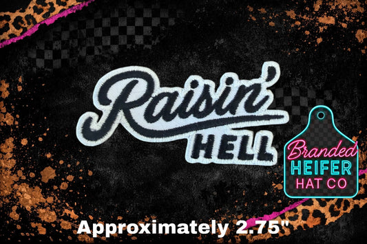 RAISIN HELL B&W EMBROIDERY PATCH