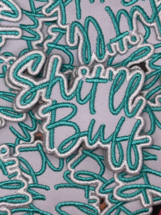 Teal/wht Sh**'ll buff embroidery patch