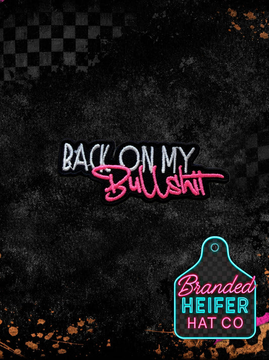 NEON BACK ON MY BS | EMBROIDERY PATCH