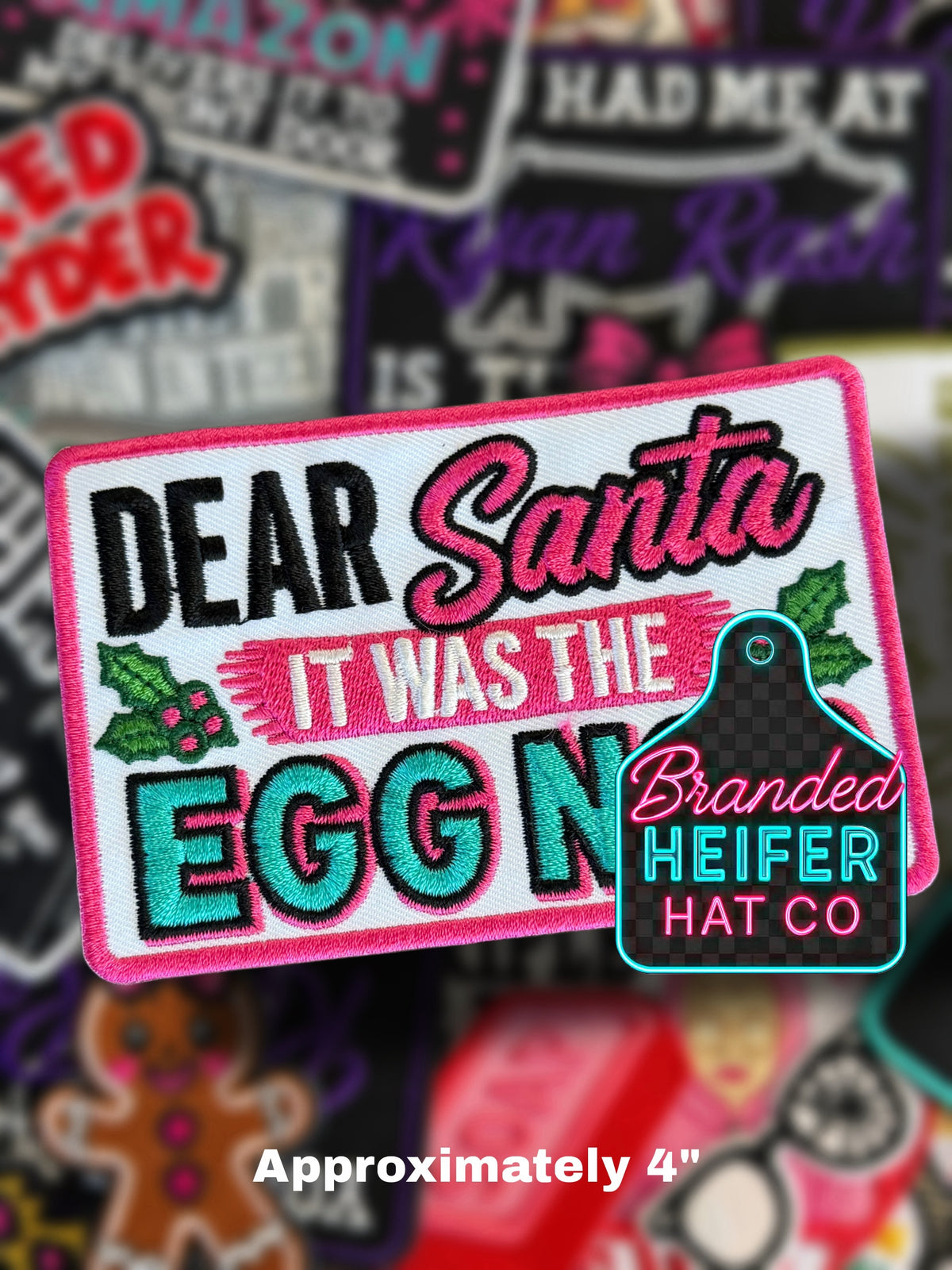 DEAR SANTA IT WAS IN THE EGG NOG | EMBROIDERED HAT PATCH