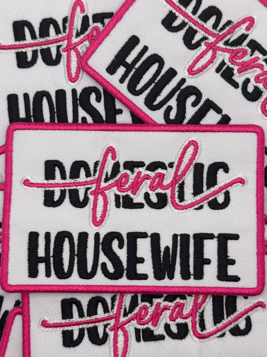Feral Housewife embroidery patch