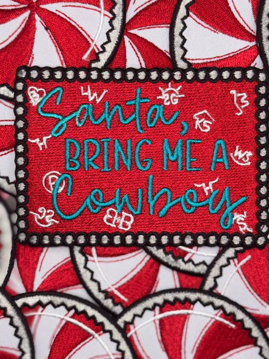 Santa bring me a cowboy embroidery patch