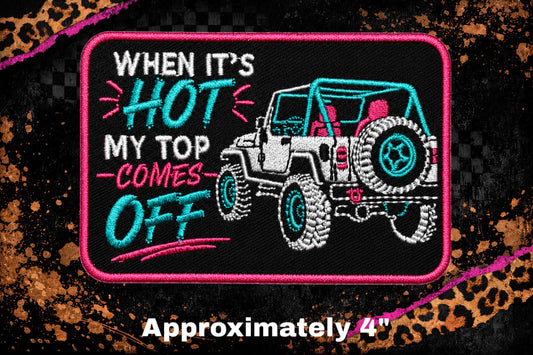 WHEN ITS HOT |  EMBROIDERY PATCH