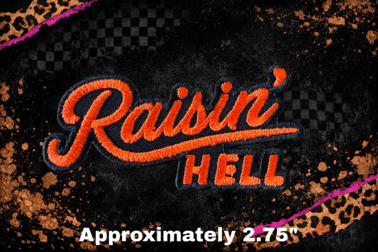 RAISIN HELL B&O EMBROIDERY PATCH