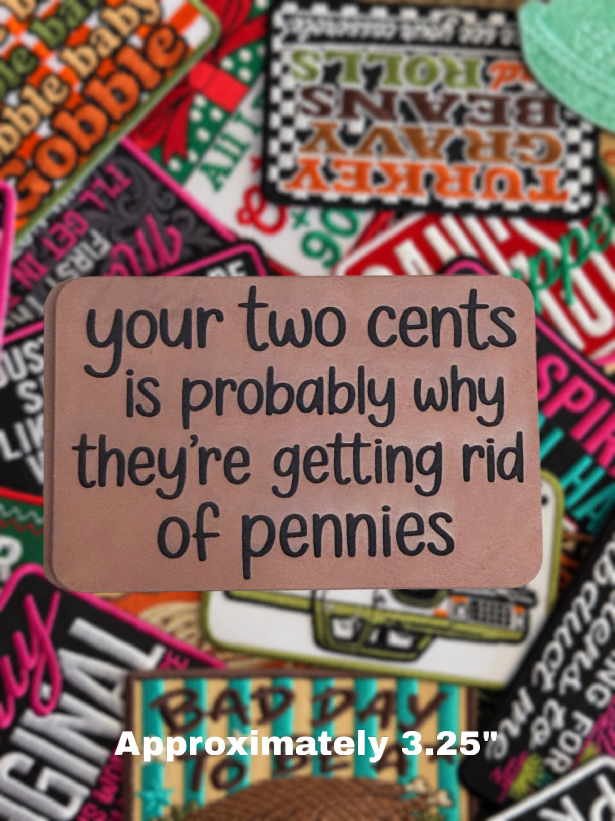 YOUR TWO CENTS LEATHER AT PATCH