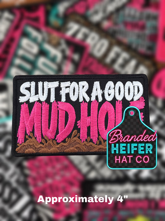 SLUT FOR A GOOD MUD HOLE | EMBROIDERED HAT PATCH