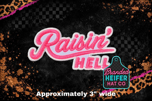RAISIN’ HELL | EMBROIDERY PATCH