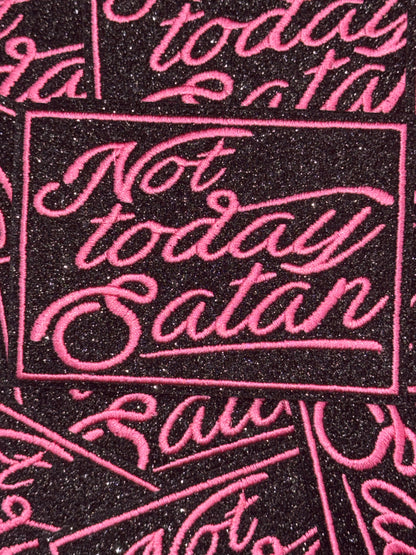 Not today Satan glitter embrodiery patch (2 Colors)