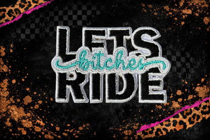 Let’s ride bitches (multiple colors) embroidery patch