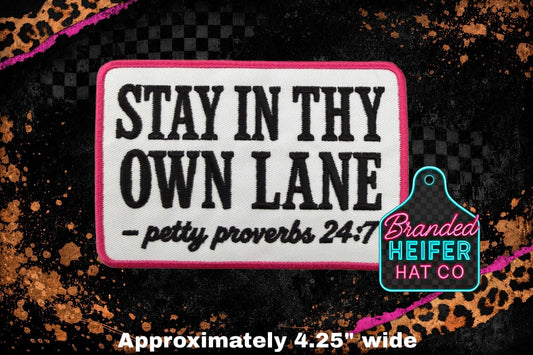STAY IN THY OWN LANE  l EMBROIDERY PATCH