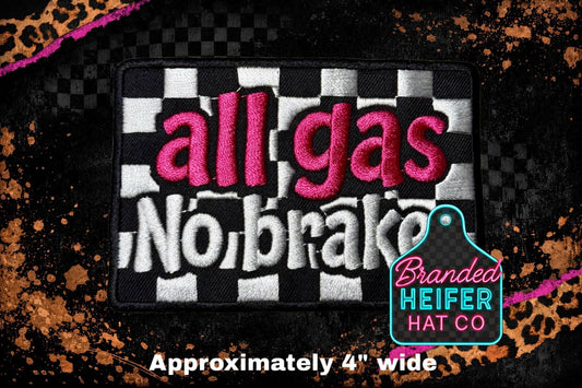 ALL GAS NO BRAKE  | EMBROIDERY PATCH