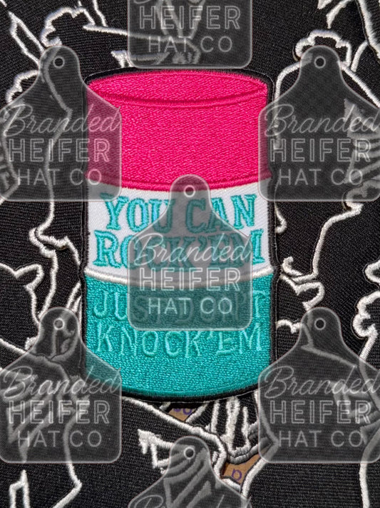YOU CAN ROCK EM JUST DONT KNOCK EM  | EMBROIDERY PATCH
