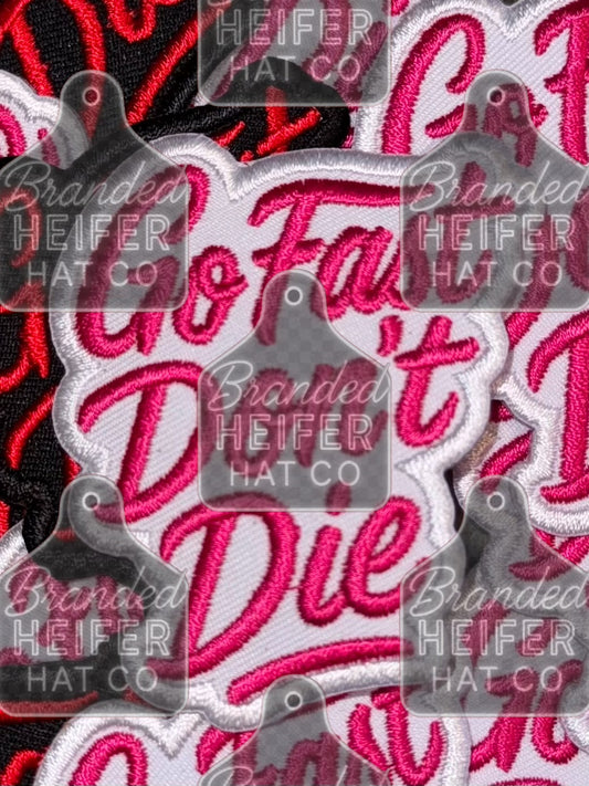 GO FAST DONT DIE PINK & WHITE  | EMBROIDERY PATCH